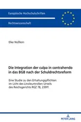 Book cover of Die Integration der culpa in contrahendo in das BGB nach der Schuldrechtsreform by Elke Nüßlein