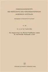 Book cover of Die Integrieranlage des Rheinisch-Westfälischen Instituts für Instrumentelle Mathematik in Bonn by Paul Friedrich Müller