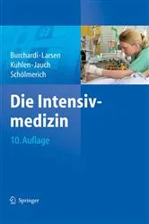 Book cover of Die Intensivmedizin (10th ed.) by Hilmar Burchardi