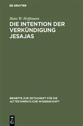 Book cover of Die Intention der Verkündigung Jesajas by Hans W. Hoffmann