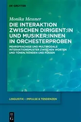 Book cover of Die Interaktion zwischen Dirigent:in und Musiker:innen in Orchesterproben by Unknown