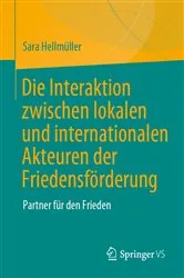 Book cover of Die Interaktion zwischen lokalen und internationalen Akteuren der Friedensförderung by Sara Hellmüller