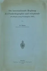 Book cover of Die internationale Reglung der Funktelegraphie und -telephonie by NA Thurn