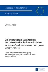 Book cover of Die internationale Zustaendigkeit des «Mittelpunkts der hauptsaechlichen Interessen» und von insolvenzbezogenen Einzelverfahren by Unknown