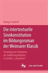 Book cover of Die intertextuelle Sinnkonstitution im Bildungsroman der Weimarer Klassik by Rüdiger Südhoff