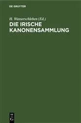 Book cover of Die irische Kanonensammlung by H. Wasserschleben