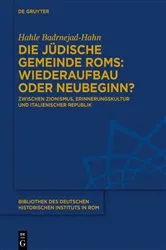 Book cover of Die jüdische Gemeinde Roms: Wiederaufbau oder Neubeginn? by Hahle Badrnejad-Hahn