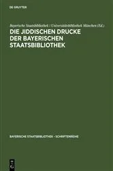 Book cover of Die jiddischen Drucke der Bayerischen Staatsbibliothek by Unknown