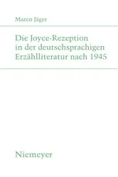Book cover of Die Joyce-Rezeption in der deutschsprachigen Erzählliteratur nach 1945 by Maren Jäger