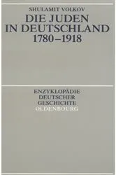 Book cover of Die Juden in Deutschland 1780-1918 (2nd ed.) by Shulamit Volkov