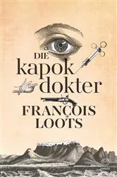 Book cover of Die kapokdokter by François Loots