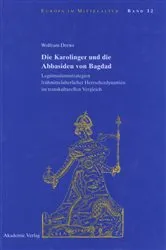 Book cover of Die Karolinger und die Abbasiden von Bagdad by Wolfram Drews