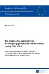 Book cover of Die kassenartenuebergreifende Vereinigung gesetzlicher Krankenkassen nach § 171a SGB V by Unknown