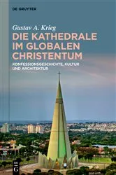 Book cover of Die Kathedrale im globalen Christentum by Gustav A. Krieg