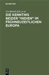 Book cover of Die Kenntnis beider “Indien” im frühneuzeitlichen Europa by Urs Bitterli