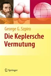 Book cover of Die Keplersche Vermutung by George G. Szpiro