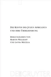 Book cover of Die Kestoi des Julius Africanus und ihre Überlieferung by Martin Wallraff