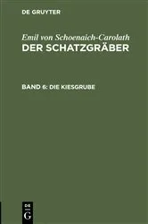 Book cover of Die Kiesgrube by Emil von Schoenaich-Carolath