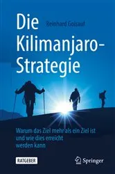 Book cover of Die Kilimanjaro-Strategie by Reinhard Goisauf