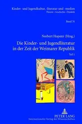Book cover of Die Kinder- und Jugendliteratur in der Zeit der Weimarer Republik by Hans-Heino Ewers-Uhlmann