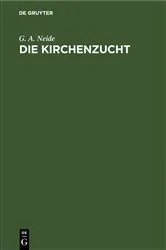 Book cover of Die Kirchenzucht by G. A. Neide