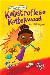Book cover of Die Klein Boek van Katastrofiese Kattekwaad by Fanie Viljoen