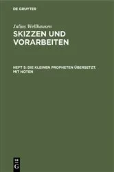Book cover of Die kleinen Propheten übersetzt. Mit Noten (2nd ed.) by Julius Wellhausen