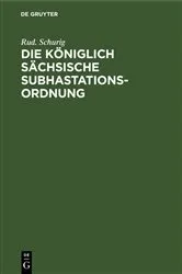 Book cover of Die Königlich Sächsische Subhastationsordnung by Rud. Schurig