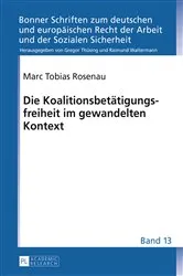 Book cover of Die Koalitionsbetaetigungsfreiheit im gewandelten Kontext by Gregor Thüsing