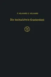 Book cover of Die kochsalzfreie Krankenkost (14th ed.) by F. Volhard