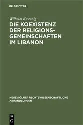 Book cover of Die Koexistenz der Religionsgemeinschaften im Libanon by Wilhelm Kewenig