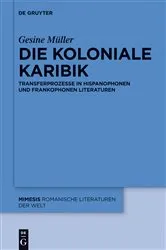 Book cover of Die koloniale Karibik by Gesine Müller