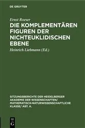 Book cover of Die komplementären Figuren der nichteuklidischen Ebene by Ernst Roeser