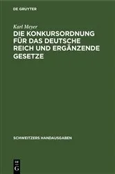 Book cover of Die Konkursordnung für das Deutsche Reich und ergänzende Gesetze (2nd ed.) by Unknown
