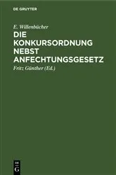 Book cover of Die Konkursordnung nebst Anfechtungsgesetz (3rd ed.) by Unknown
