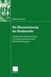 Book cover of Die Ökonomisierung der Bundeswehr by Clemens Gause
