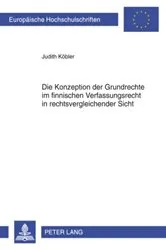 Book cover of Die Konzeption der Grundrechte im finnischen Verfassungsrecht in rechtsvergleichender Sicht by Judith Köbler