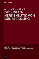 Book cover of Die Koranhermeneutik von Günter Lüling by Georges Tamer