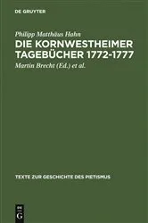 Book cover of Die Kornwestheimer Tagebücher 1772-1777 by Philipp Matthäus Hahn