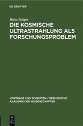 Book cover of Die kosmische Ultrastrahlung als Forschungsproblem by Hans Geiger