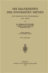 Book cover of Die Krankheiten der Endokrinen Drüsen (2nd ed.) by Hermann Zondek