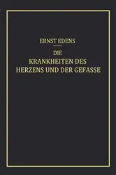 Book cover of Die Krankheiten des Herzens und der Gefässe by Ernst Edens