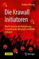 Book cover of Die Krawall Initiatoren by Andreas Moring