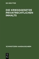 Book cover of Die Kriegsgesetze privatrechtlichen Inhalts (3rd ed.) by Unknown