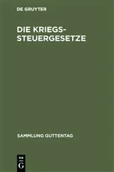 Book cover of Die Kriegssteuergesetze (2nd ed.) by Unknown