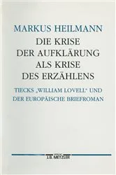 Book cover of Die Krise der AufklÃ¤rung als Krise des ErzÃ¤hlens by Markus Heilmann