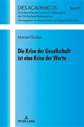 Book cover of Die Krise der Gesellschaft ist eine Krise der Werte by Marian Gruber
