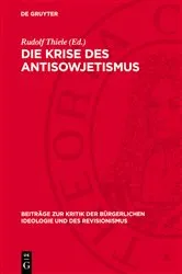 Book cover of Die Krise des Antisowjetismus by Rudolf Thiele