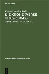 Book cover of Die Krone (Verse 12282-30042) by Heinrich von dem Türlin