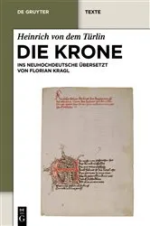 Book cover of Die Krone by Heinrich von dem Türlin